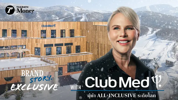 Club Med แบรนด์รีสอร์ตหรูผู้มาก่อนกาล | BrandStory Exclusive EP.20